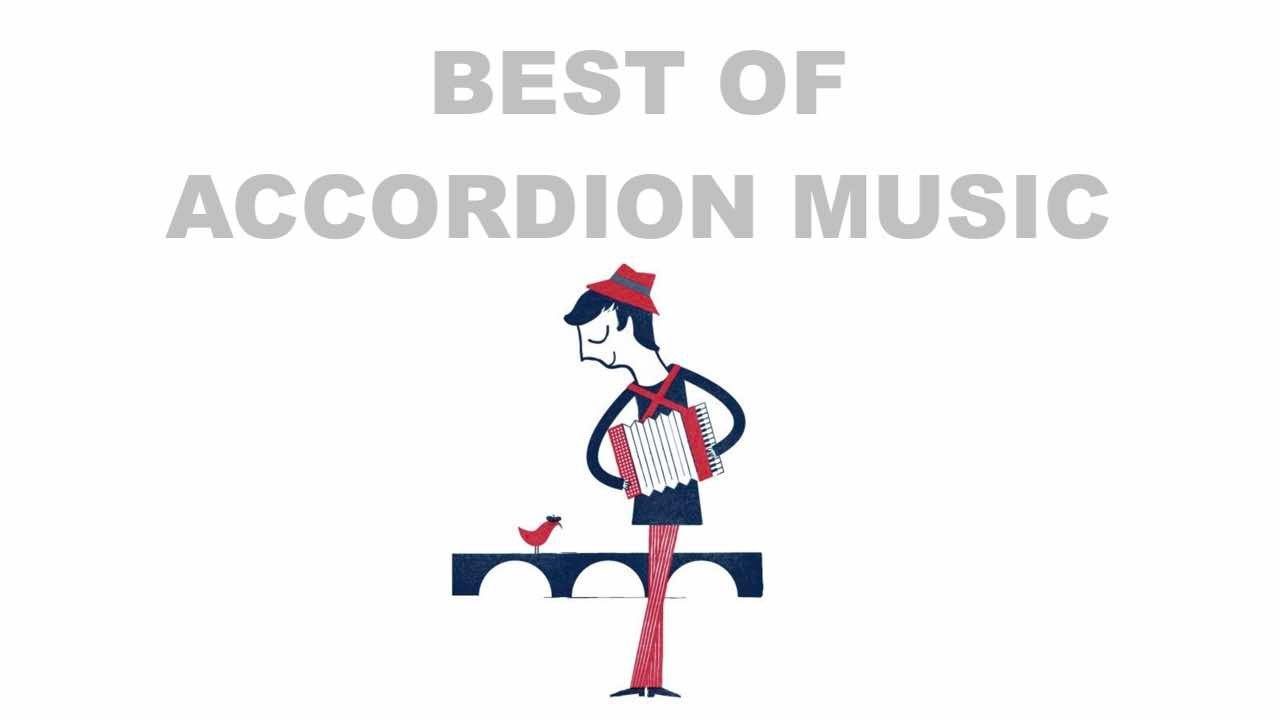Best of Accordion & Acordeon and Accordion Music (Accordion Music Instrumental)