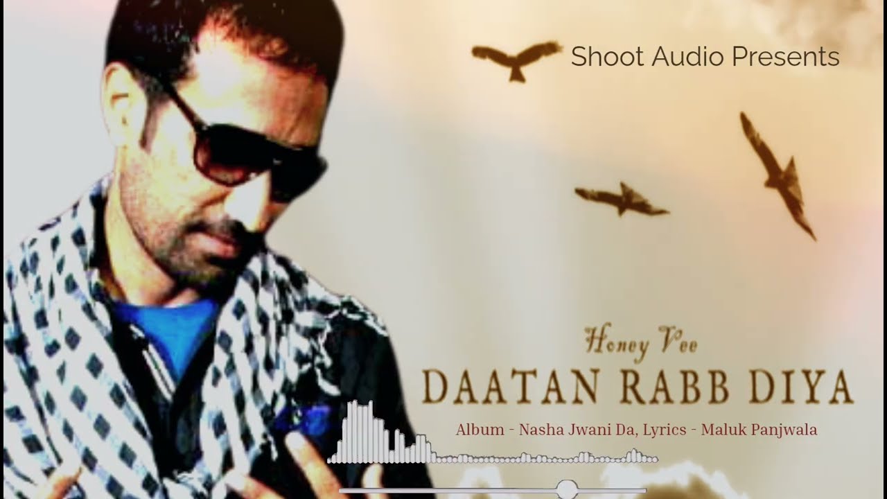 Daatan Rabb Diya l Honey Vee l Old Punjabi Songs l Lok Geet l Album Nasha Jawani Da 2001