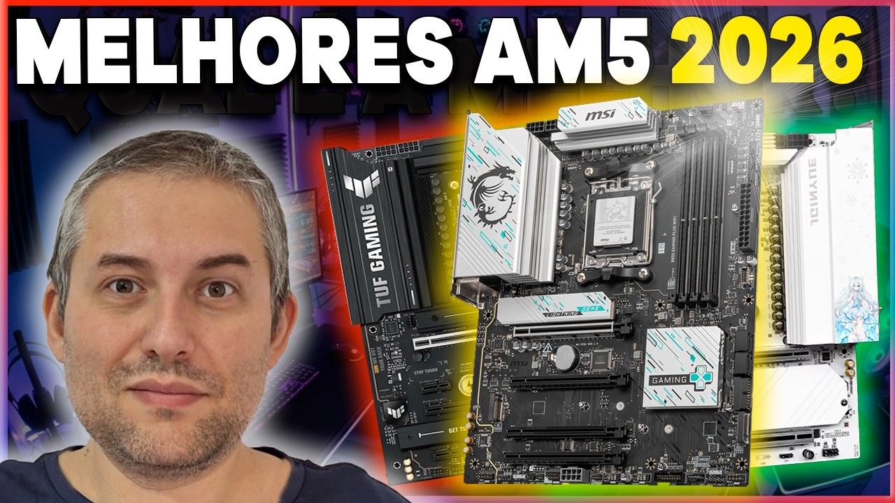TOP 7 AS MELHORES PLACAS M&Atilde;E AM5 CUSTO BENEF&Iacute;CIO 2026