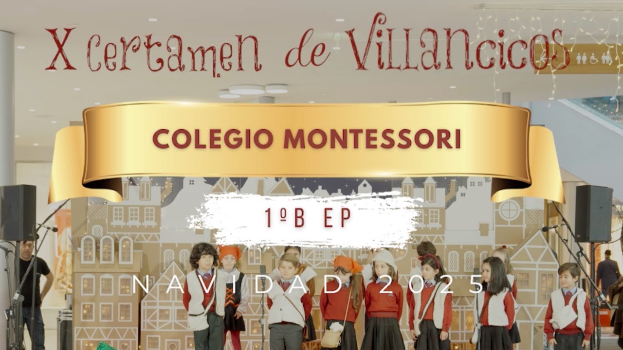 X Certamen Villancicos El Tormes 2025 - MONTESSORI (1º B EP)