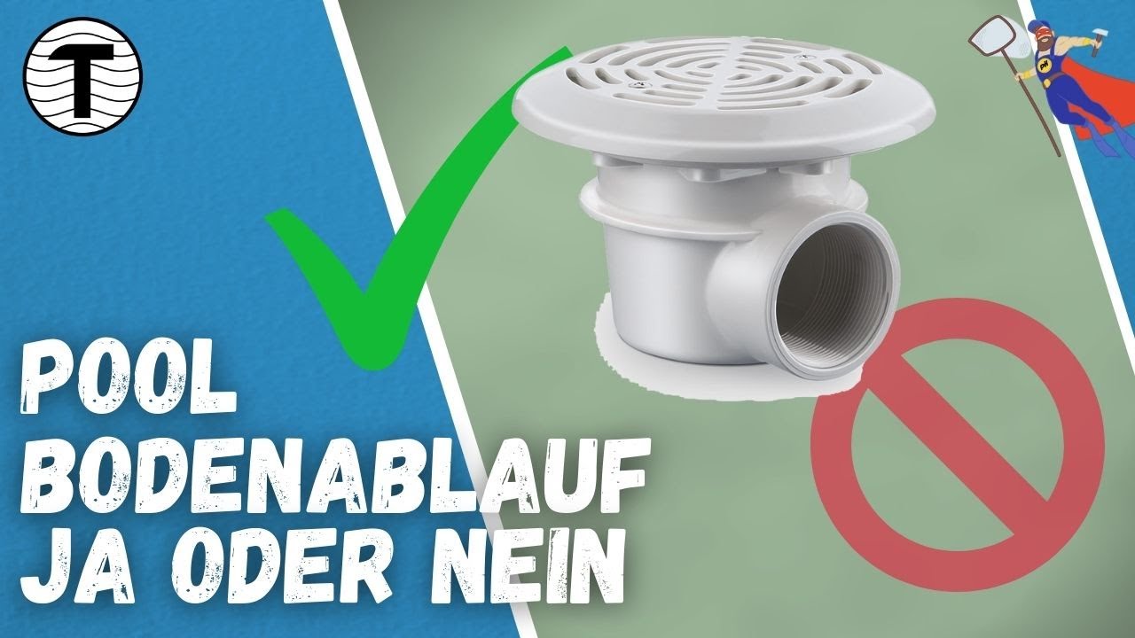 🏊🏻 Pool Bodenablauf 🛁 Ja oder Nein?