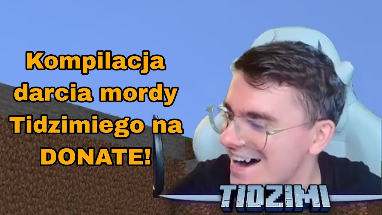 Kompilacja darcia mordy @TIDZIMI na donate!