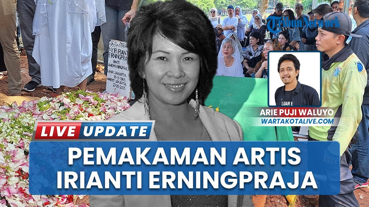 Pemakaman Artis Irianti Erningpraja di TPU Jeruk Purut, Suami dan Anak Tampak Tegar
