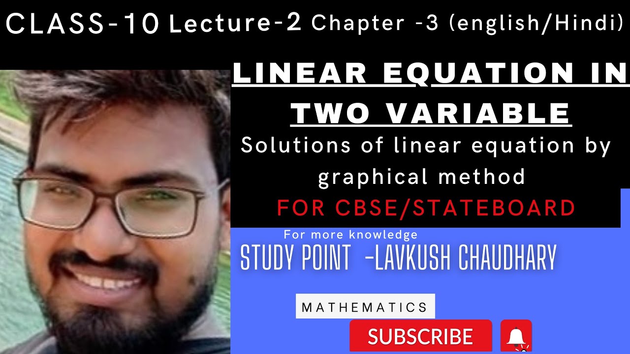 Linear equation-3  |graphical method |Class-10 |NCERT|CBSE|ICSE | STATEBOARD|Lavkush sir