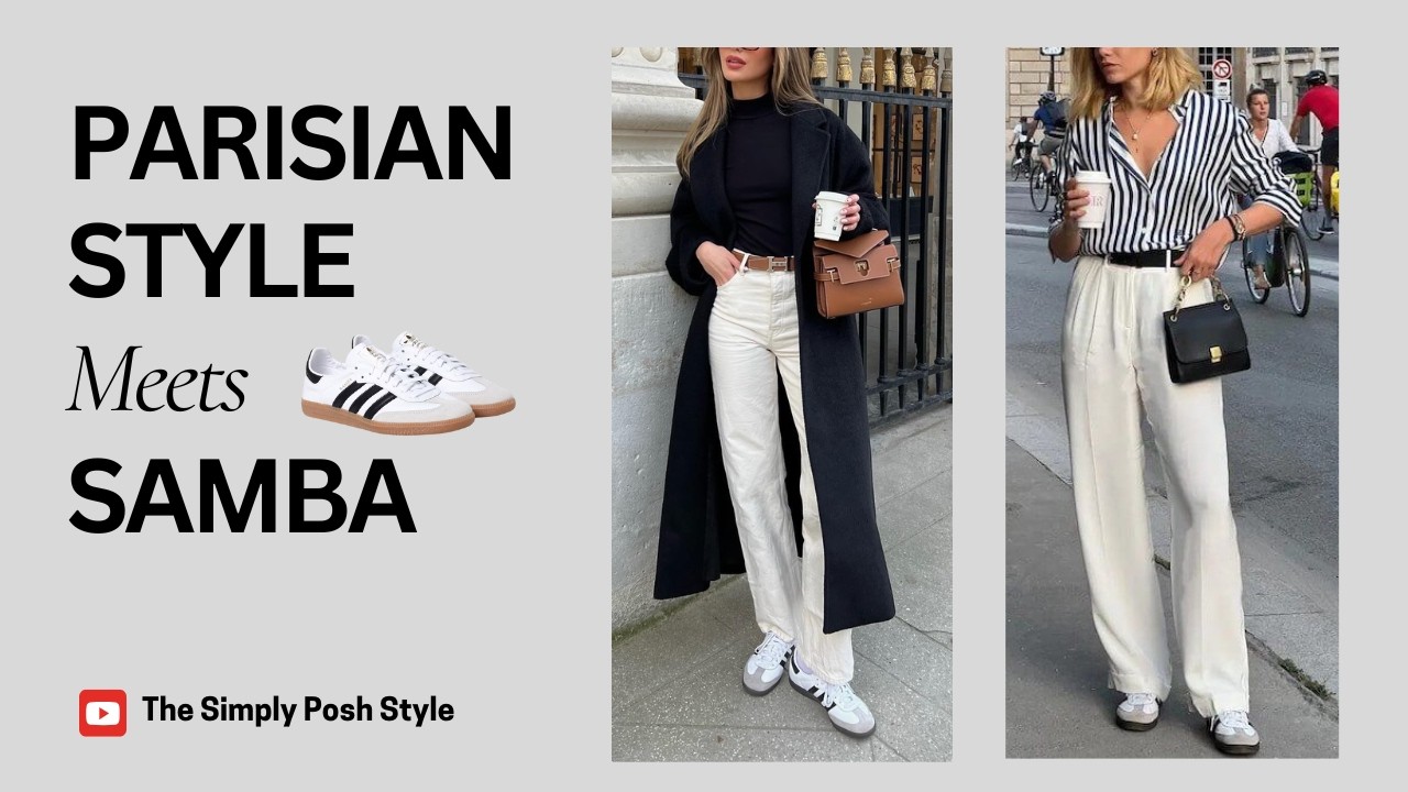 Parisian Style Meets Adidas Samba | Effortlessly Chic Outfit Ideas