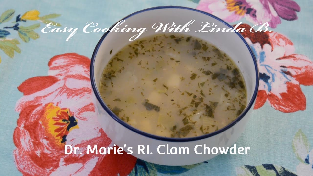 Dr. Marie&rsquo;s RI Clam Chowder with Secret Ingredient