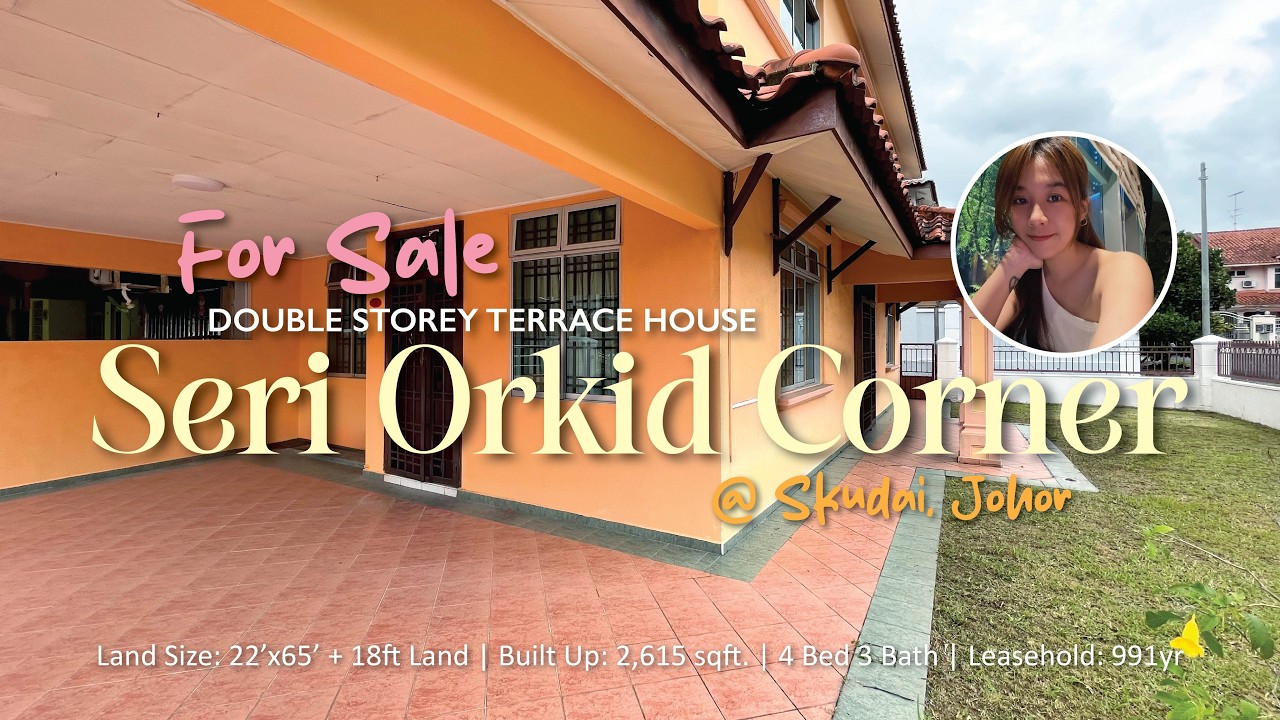 [Sell/ 出售] Double Storey Terrace Hous Corner Lot @ Seri Orkid, Skudai | 馬來西亞 @ 角頭雙層排屋