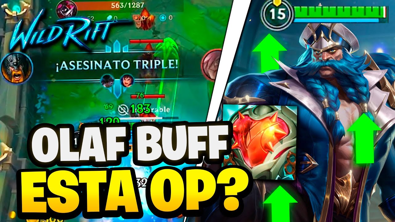 🤔¡ES BUENO EL BUFF A OLAF? | Wild Rift