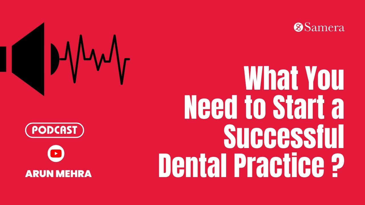 What You Need to Start a Successful Dental Practice | The Dental Business Guide Podcast