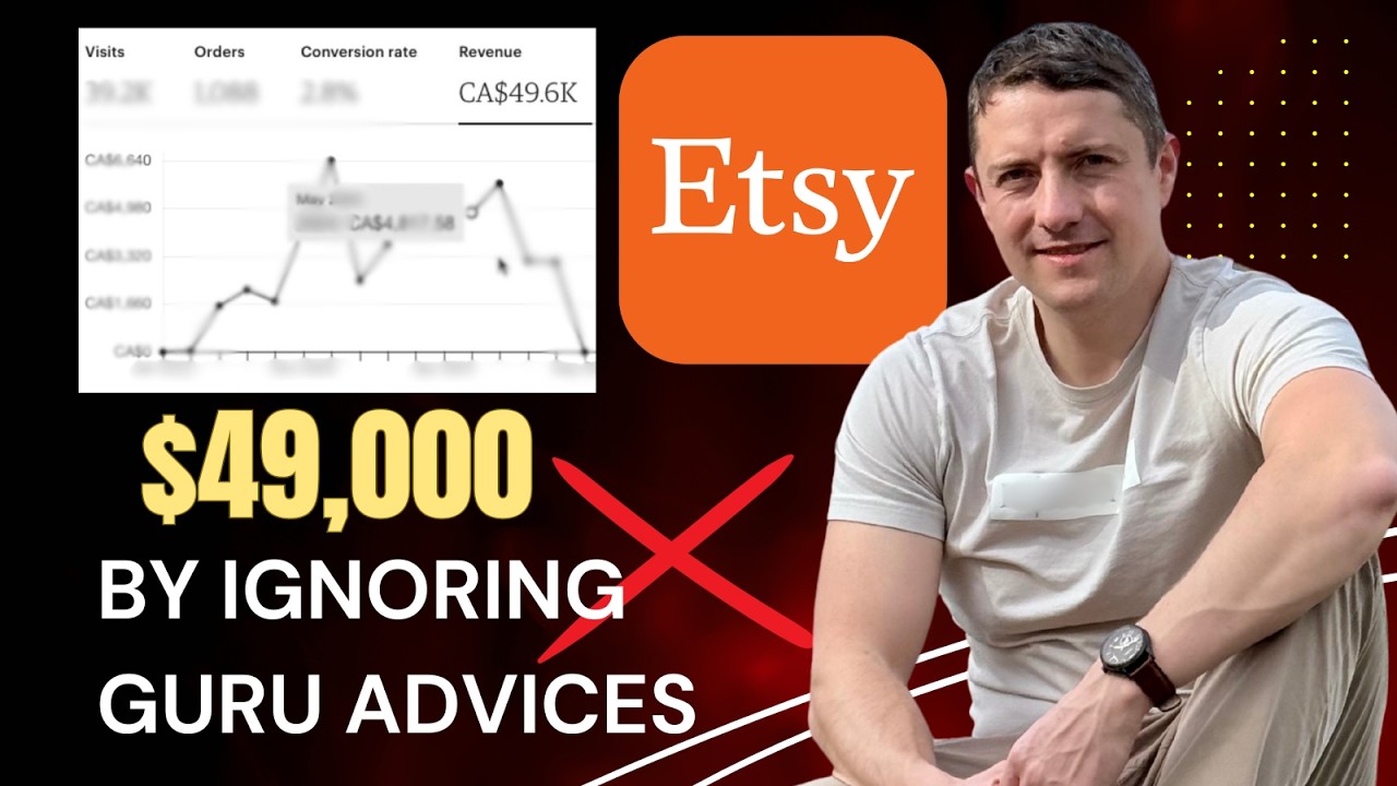 How I Made $49K on Etsy by Ignoring the Experts!