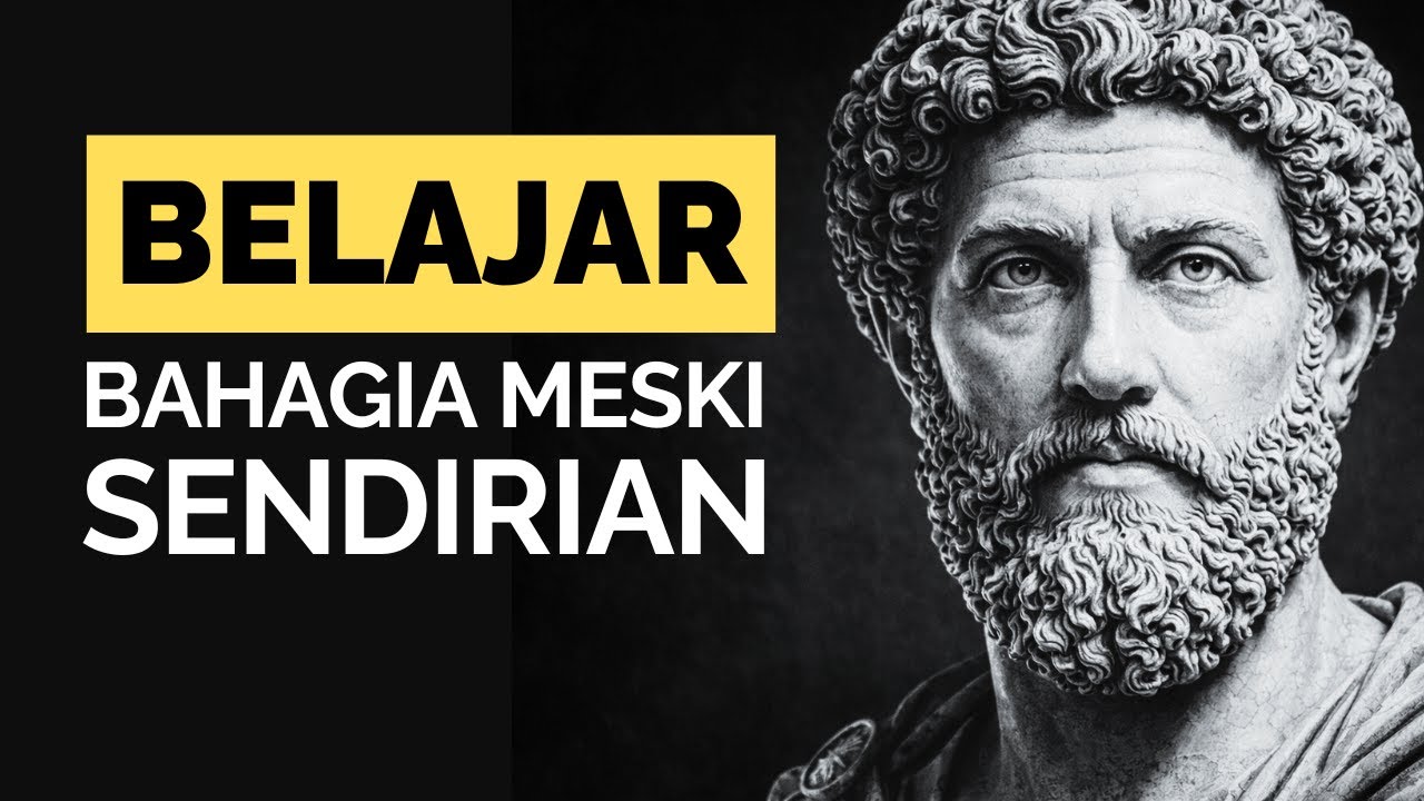 Belajarlah Bahagia Meski Dalam Kesendirian | Stoikisme