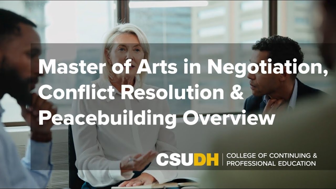 Negotiation, Conflict Resolution & Peacebuilding: Overview | CSUDH Continuing Ed