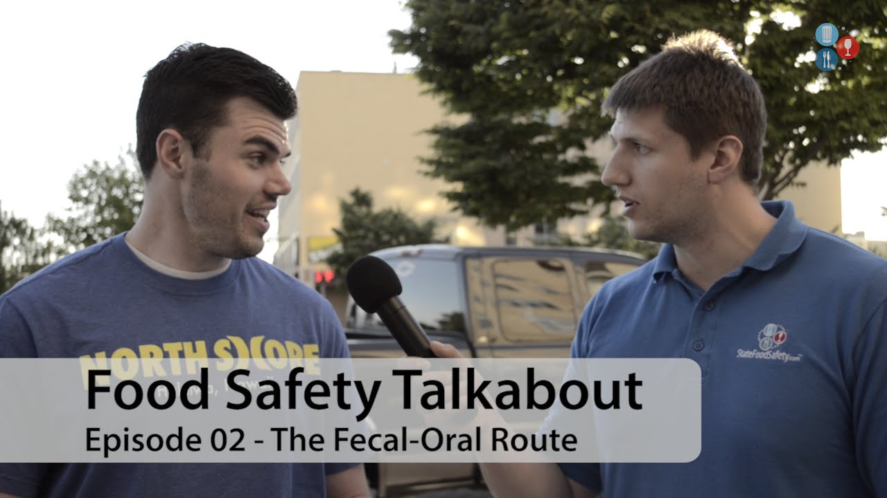 The Fecal-Oral Route | Food Safety Talkabout
