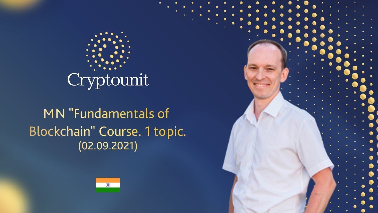 MN Blockchain Basics Course. Topic 1 (02.09.2021)