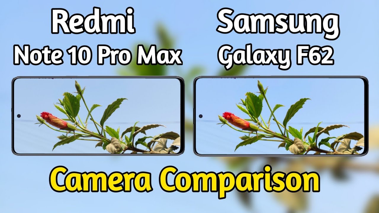 Redmi Note 10 Pro Max VS Samsung Galaxy F62 Camera Comparison