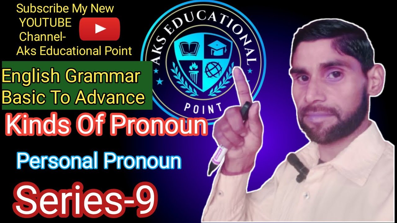English Grammar Series-9 Kinds Of Pronoun 