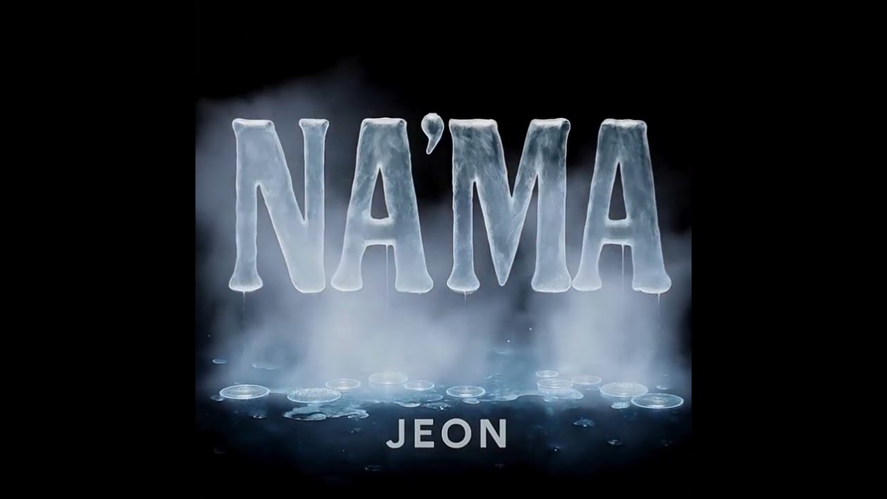 Jeon - Na'Ma (Official Audio)