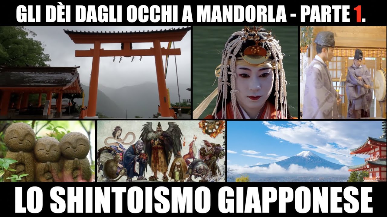 RELIGIONE #7.1 - GLI DEI DAGLI OCCHI A MANDORLA - PARTE 1. LO SHINTOISMO GIAPPONESE