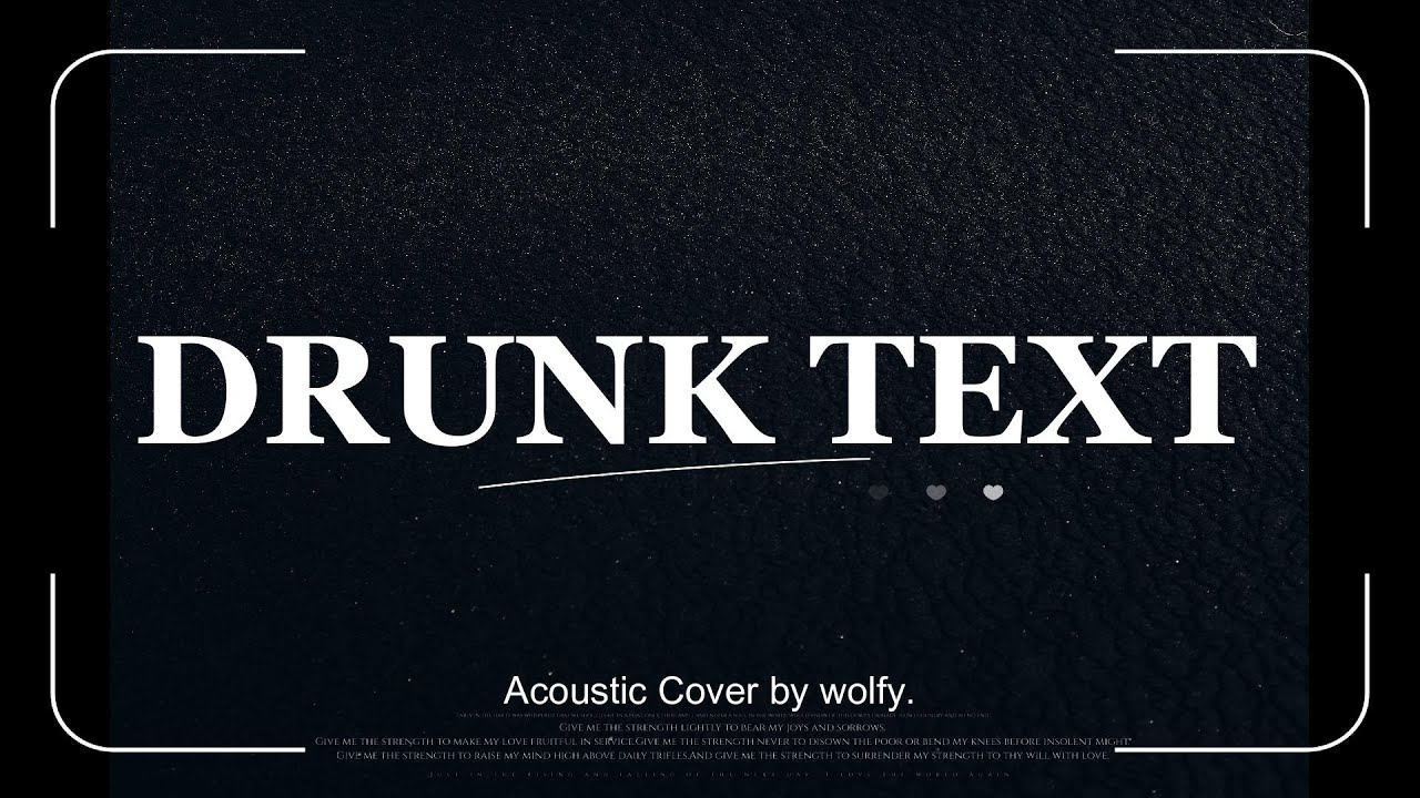 Henry Moodie - Drunk Text (Acoustic Cover by wolfy)