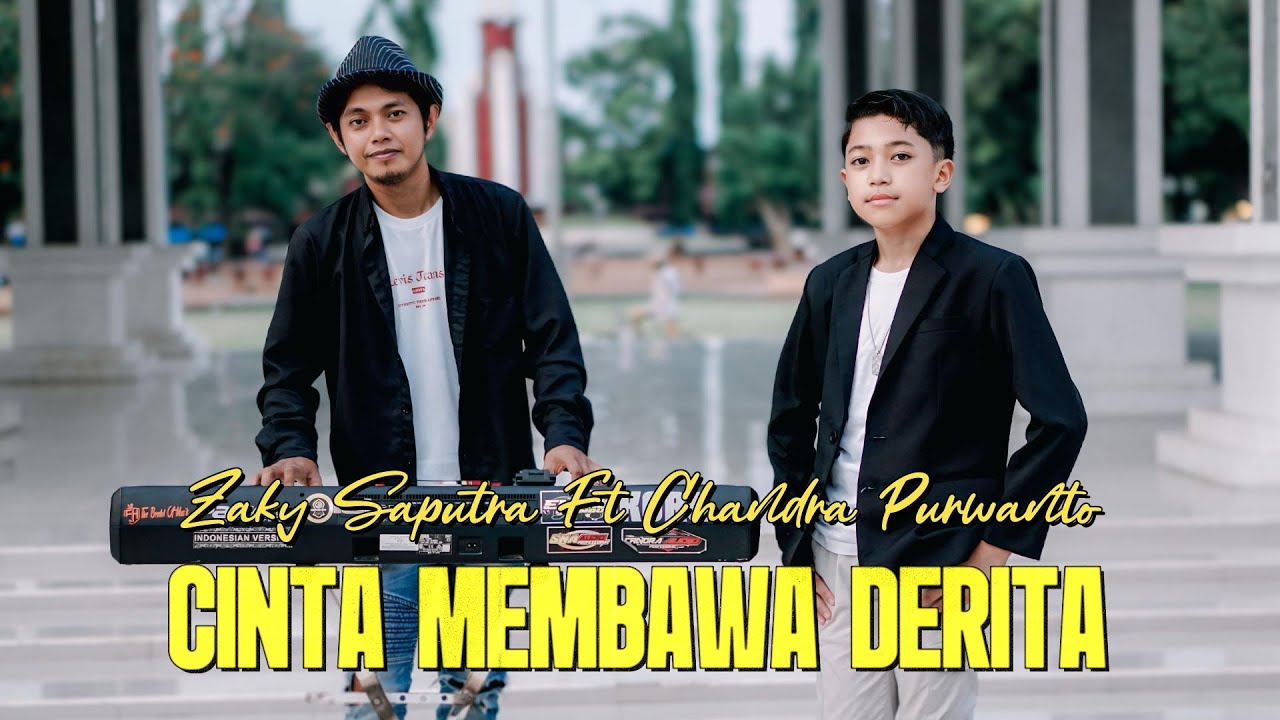 CINTA MEMBAWA DERITA / ZAKY SAPUTRA feat  CHANDRA PURWANTO