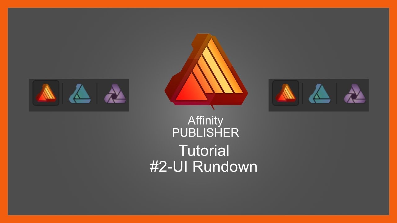 Affinity Publisher Tutorial #2-UI Rundown