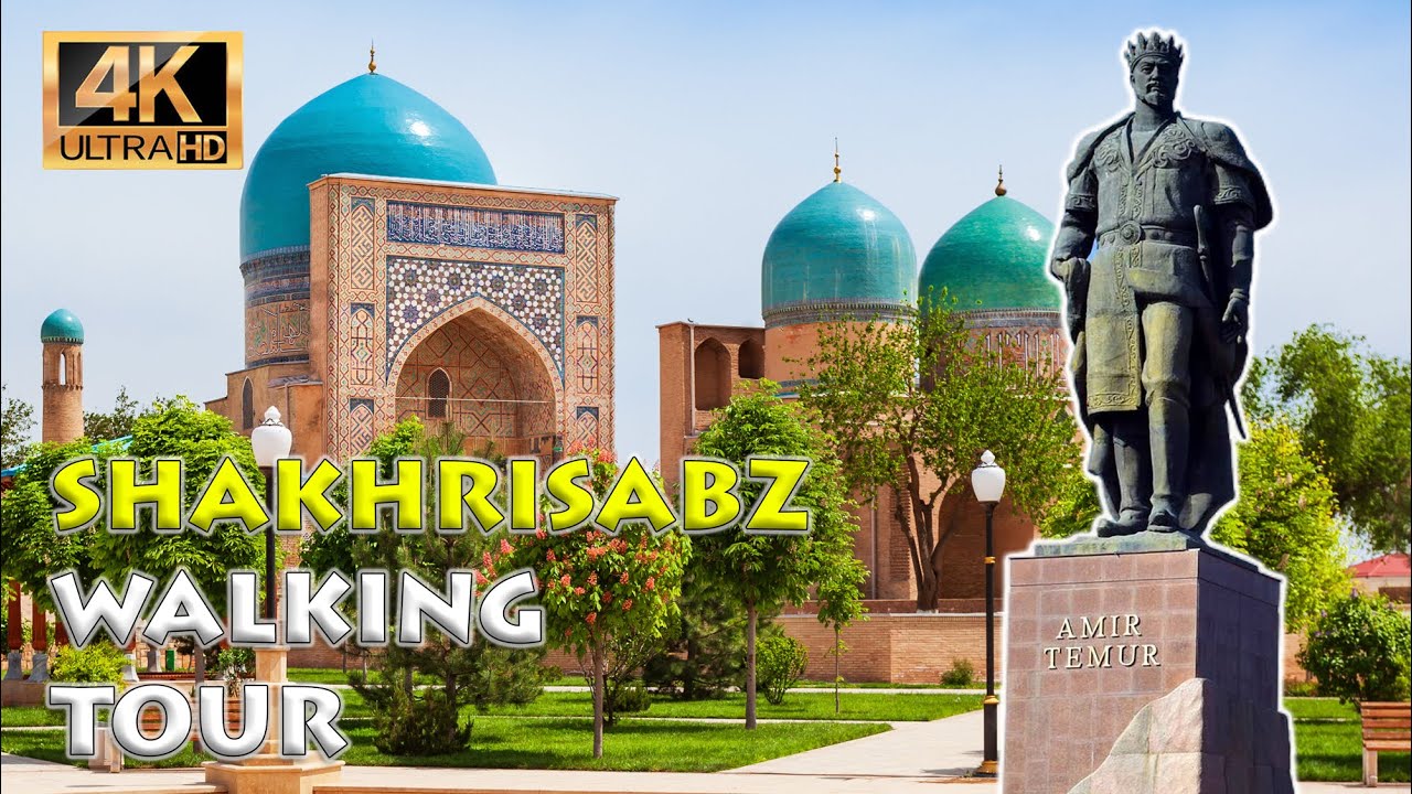 Shakhrisabz in 4K HDR &ndash; Walking Through the Timeless Beauty of Uzbekistan! 🇺🇿✨