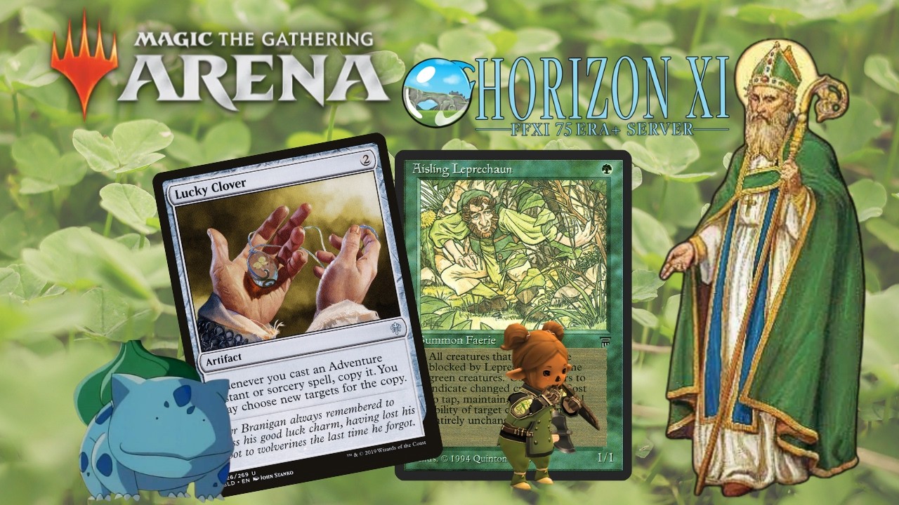 MTG ARENA & FFXI St. Pat's leftovers Ghelsba grind