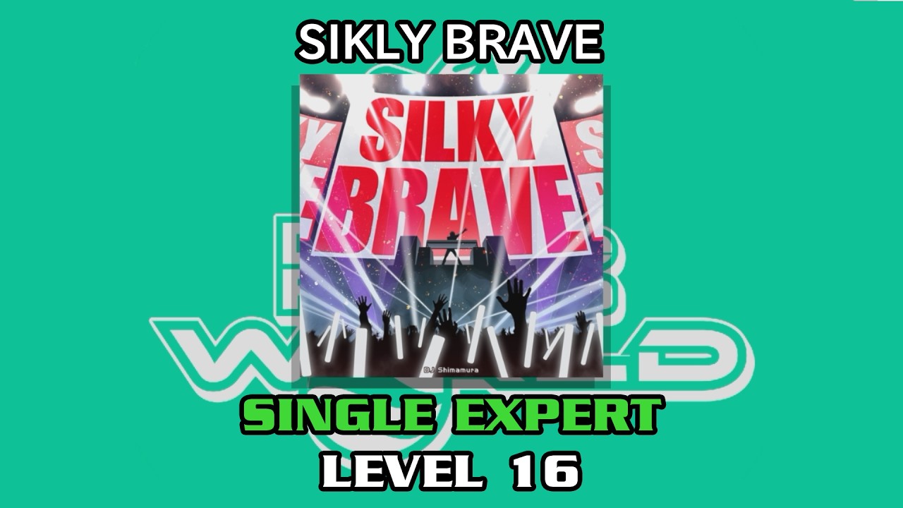 【DDR WORLD】 SILKY BRAVE 【SP EXPERT / 16】