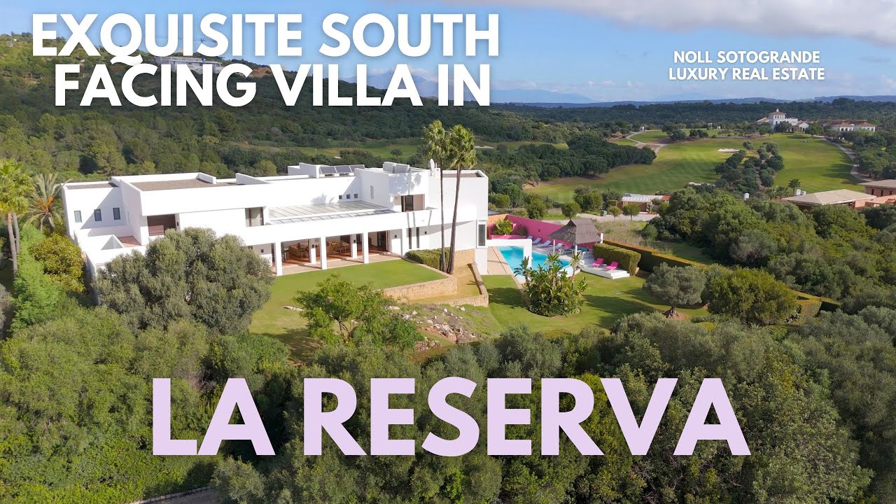 La Reserva Sotogrande Villa Tour, the Most PRESTIGIOUS Neighbourhood - NOLL SOTOGRANDE REAL ESTATE