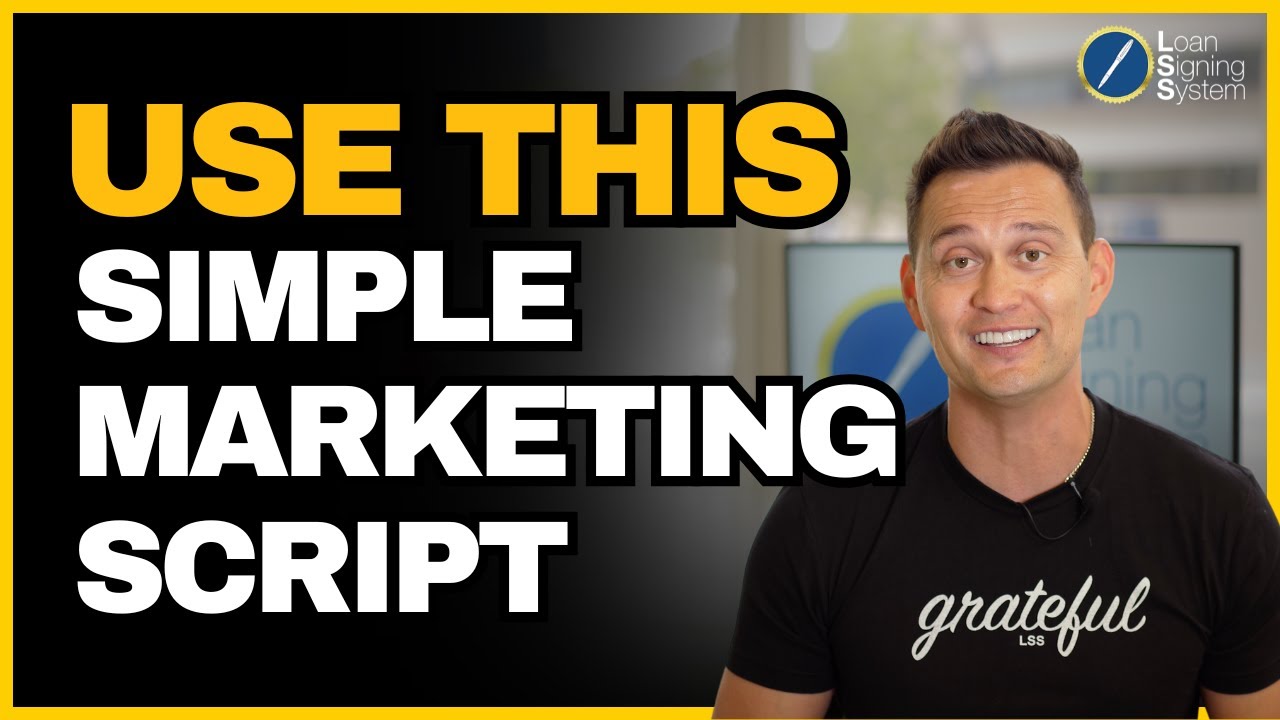 Simple Marketing Script for Notary Signing Agents | Follow-Up Strategy