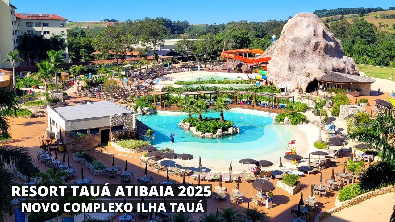 Tauá Resort Atibaia - Novo Complexo Inaugurado Ilha Tauá (NOVIDADES)
