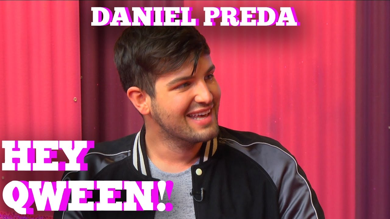 DANIEL PREDA on HEY QWEEN with Jonny McGovern | Hey Qween