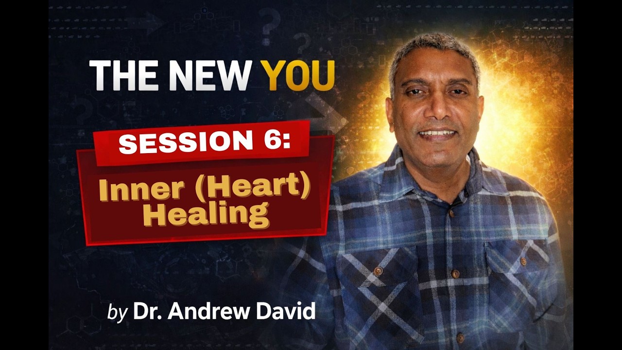 The New You. Session 6- Inner or Heart Healing!