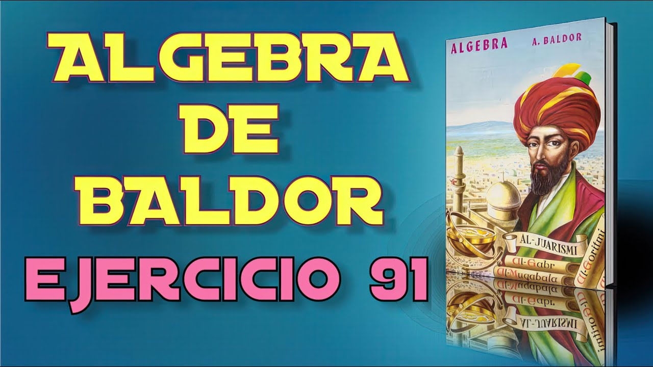 Algebra de Baldor Desde Cero - Ejercicio 91 - Ejercicios 1 al 1 de 30