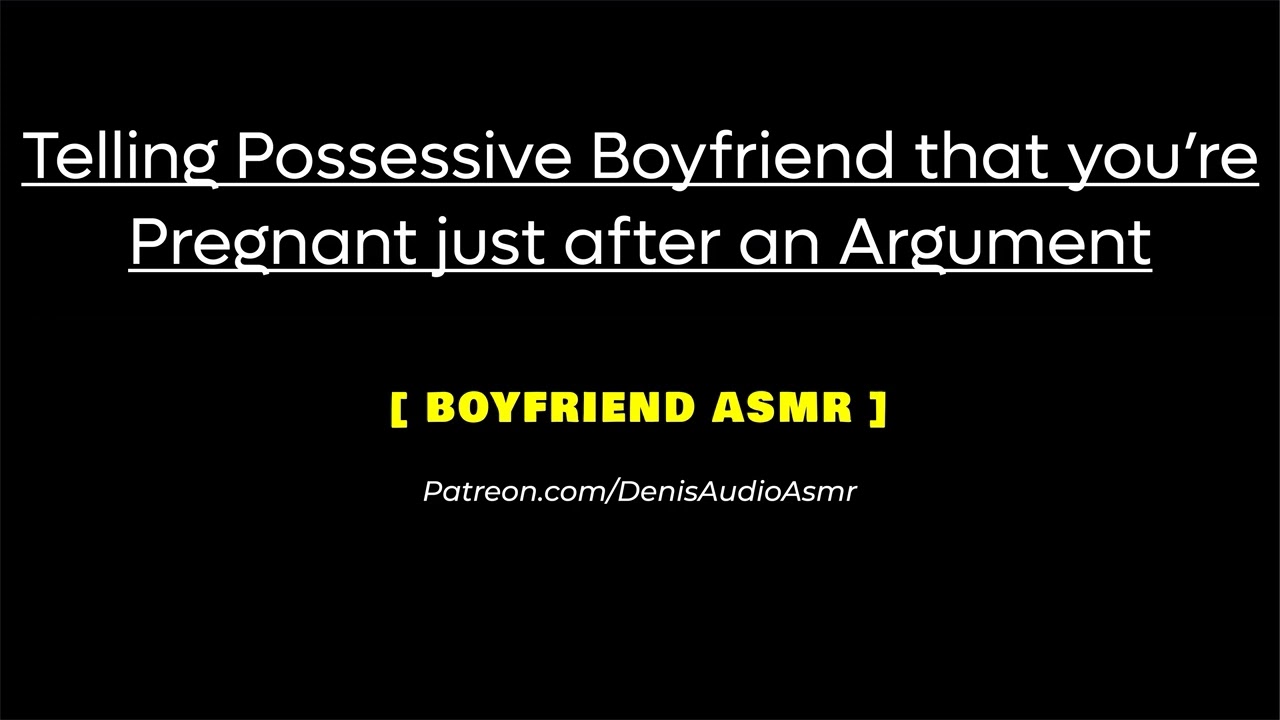 [ASMR] Telling your boyfriend that he is to be a dad just after Argument, M4F [Audio roleplay].