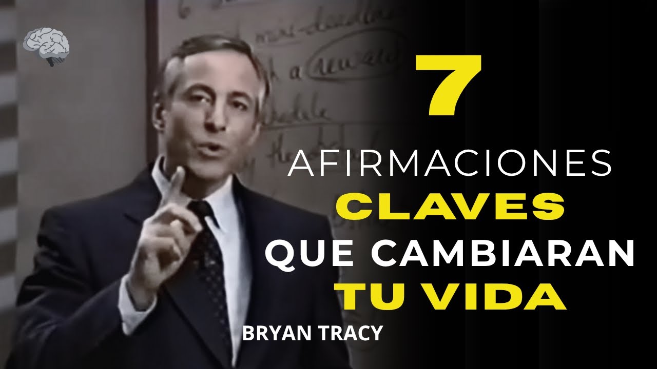 7 AFIRMACIONES CLAVES QUE CAMBIARÁN TU VIDA 🔥 | #bryantracy #desarrollopersonal