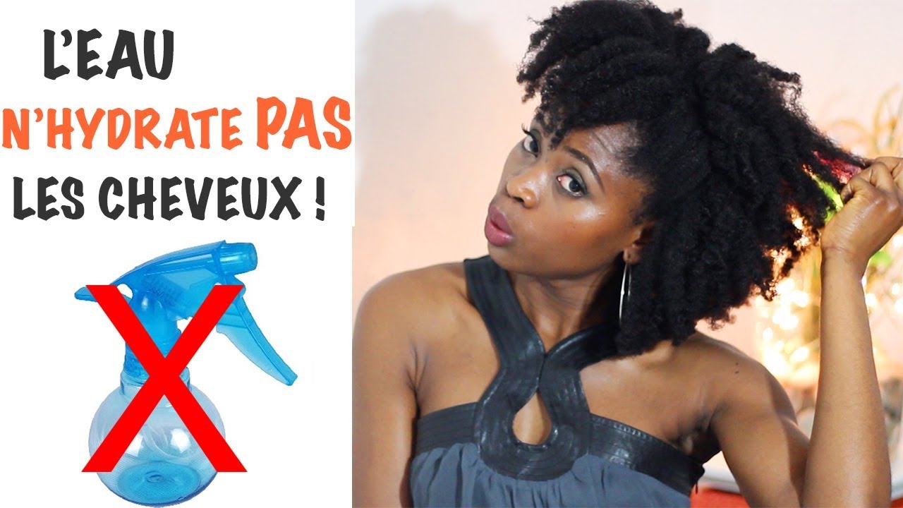 L'eau N'hydrate Pas Les Cheveux! Je Vous Dis Pourquoi