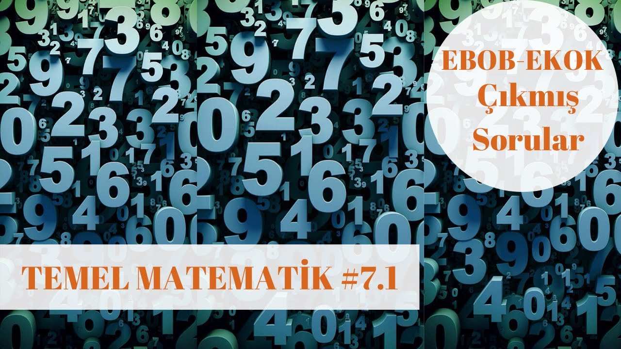 EBOB - EKOK Soru Çözüm - (TEMEL MATEMATİK #7.1)