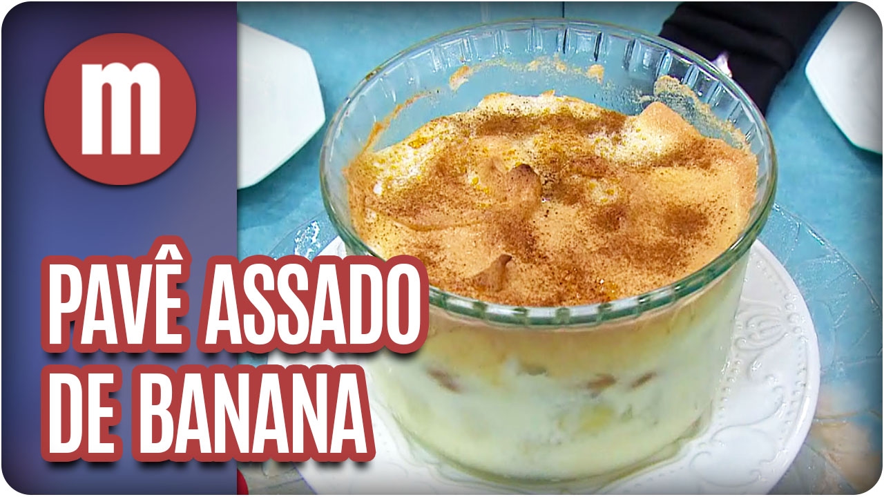 Pavê assado de banana - Mulheres (13/02/17)