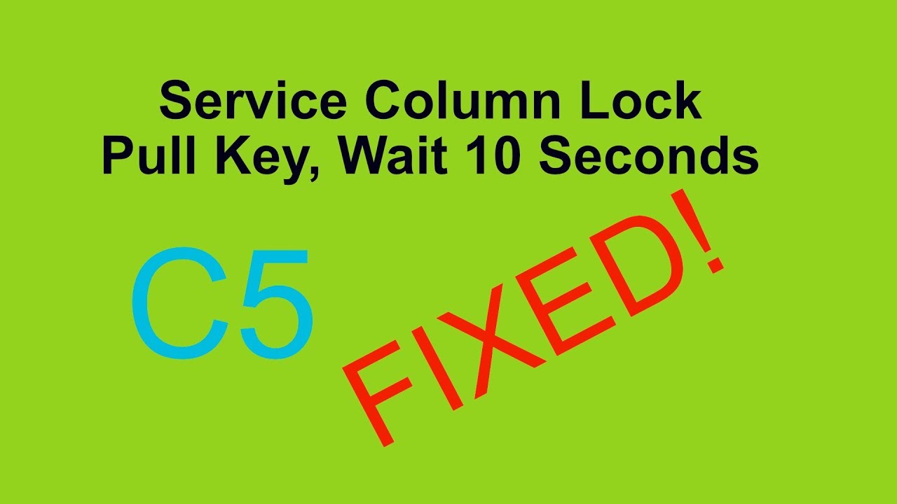 C5 Corvette Pull Key, Wait 10 Seconds fix! Column Lock fix!