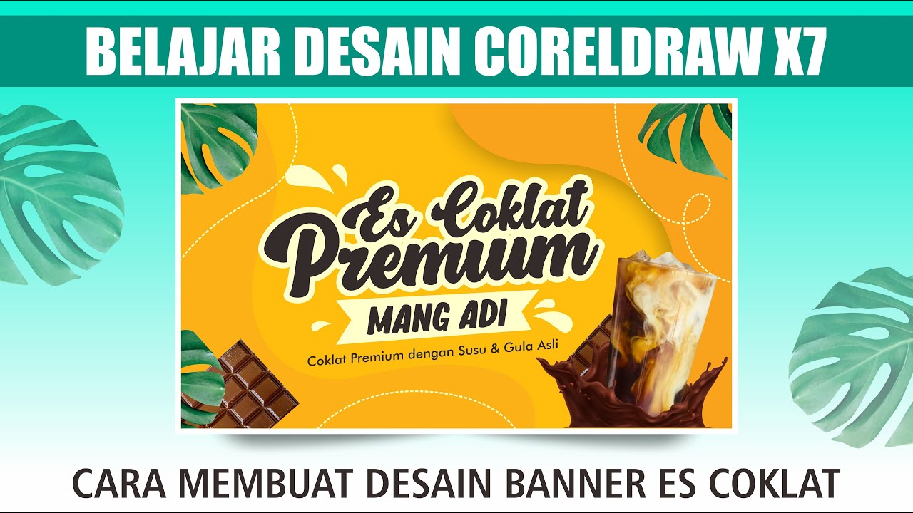 Belajar Cara Desain Banner es coklat premium menggunakan coreldraw x7