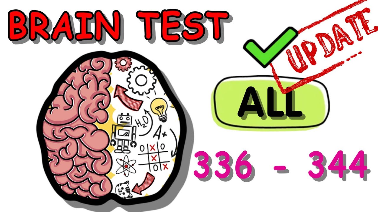 Brain test: Tricky puzzles New levels 336 - 344 New Update