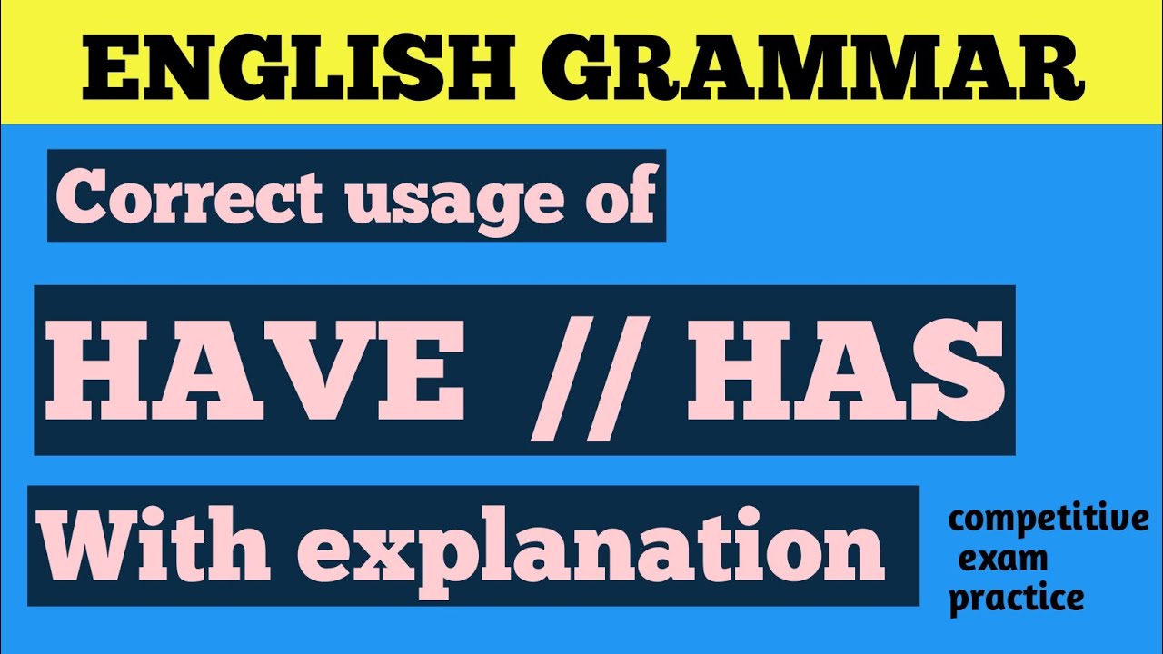 USAGE OF HAVE &HAS II HAVE VS HAS II SUB VERB CONCORD II