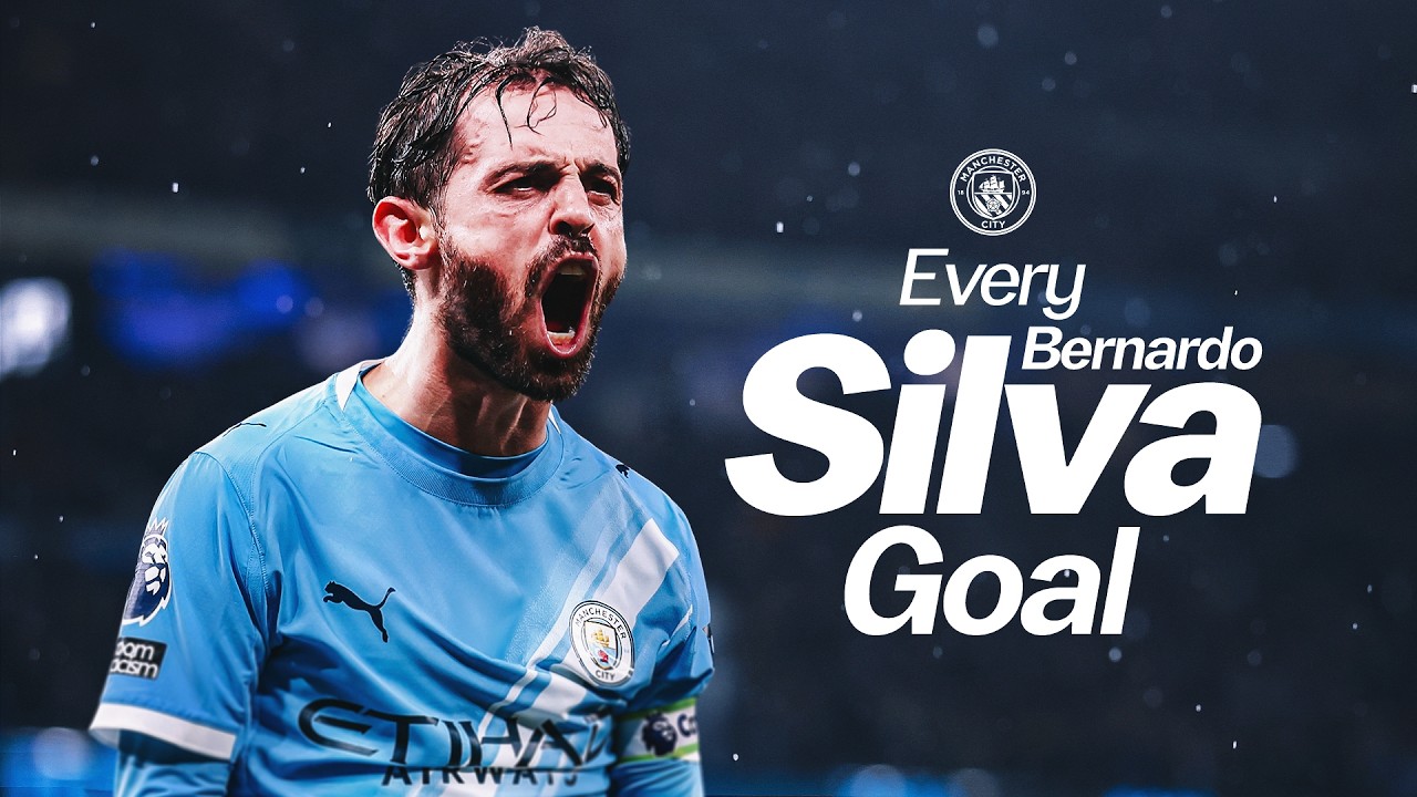 Every Bernardo Silva goal for Man City | 76 goals from the Portugal star
