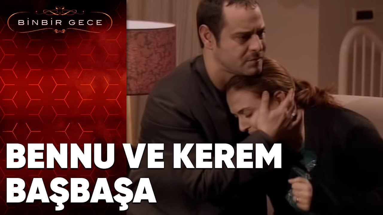 Bennu ve Kerem Başbaşa - Binbir Gece | 88. Bölüm