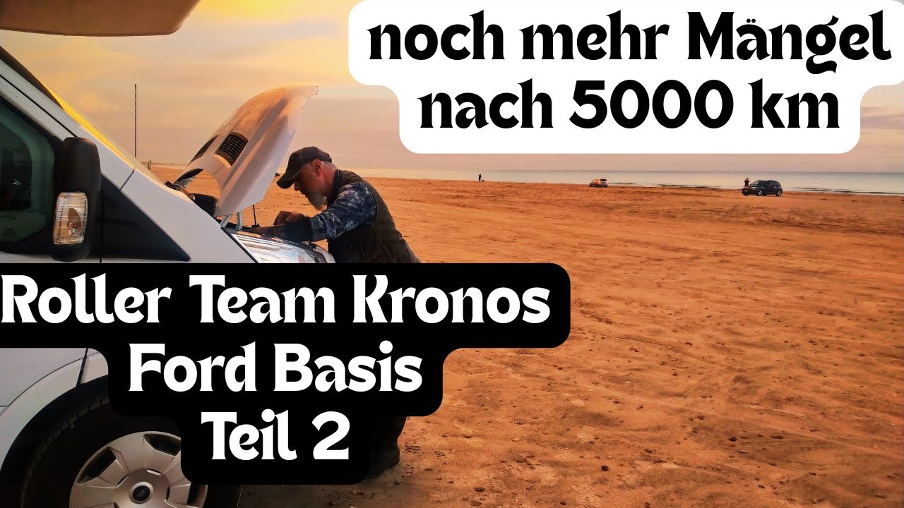es hört nicht auf, Mängel über Mängel, Roller Team Kronos auf Ford Transit Basis
