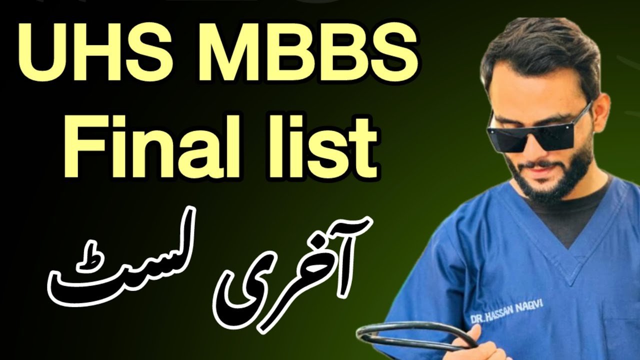 Uhs private colleges mbbs final list/next procedure in private medical colleges