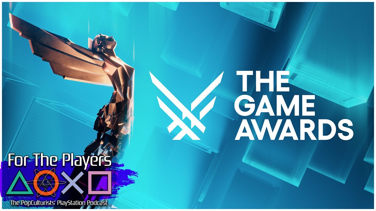 The REAL 2025 Game of The Year... | For The Players -The PopC PlayStation Podcast EP420