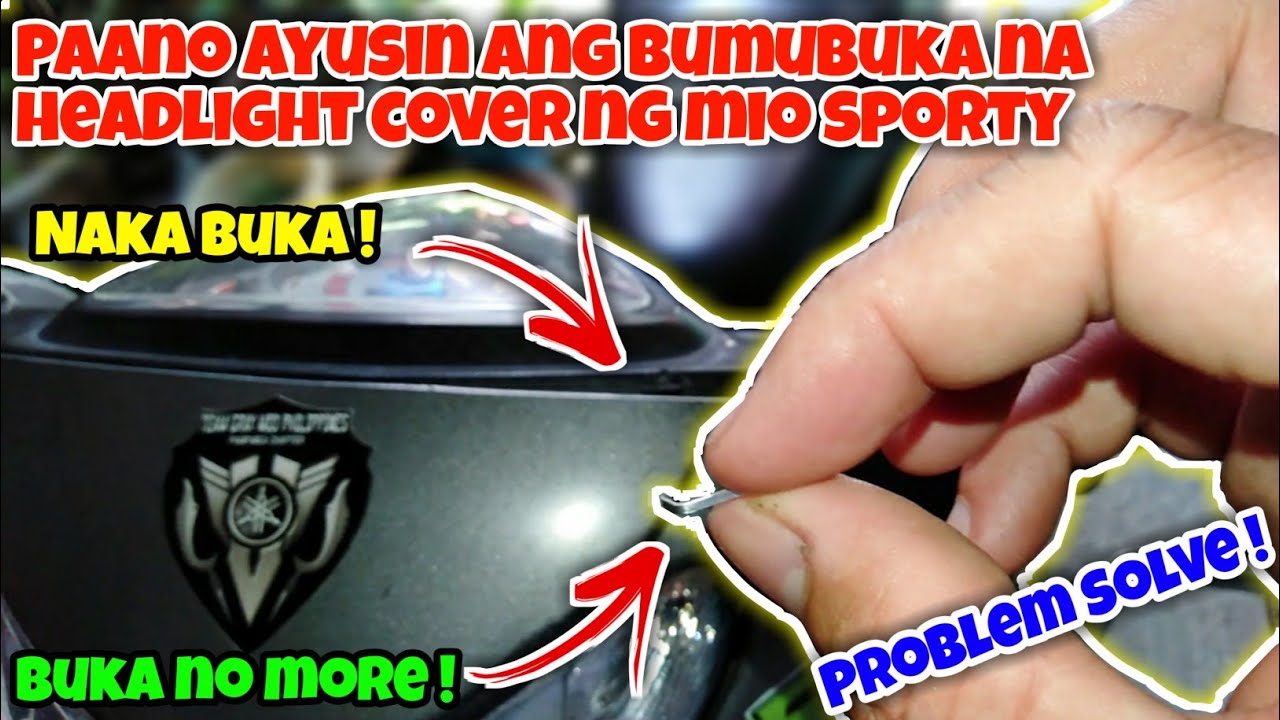 PAANO AYUSIN ANG BUMUBUKA NA HEADLIGHT COVER NG MIO SPORTY | MASTER MOTO BASIC