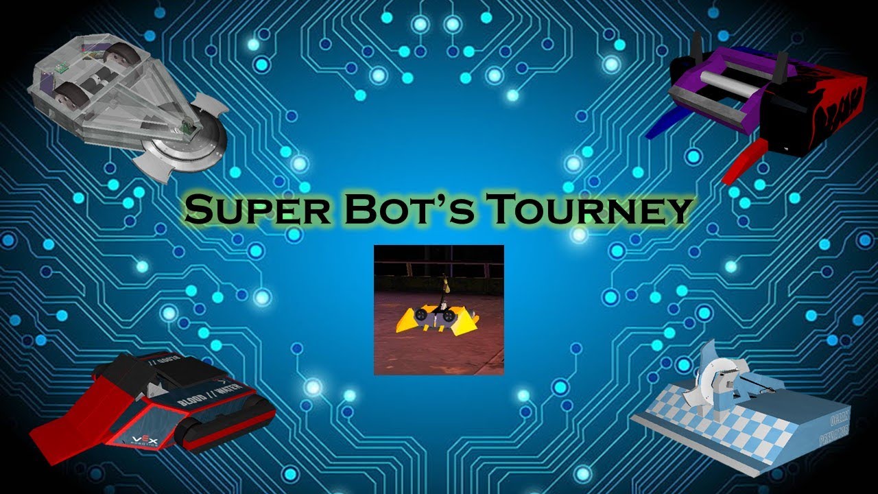 Super Bot's Tourney: Winner's Round 2 and Loser's Round 1